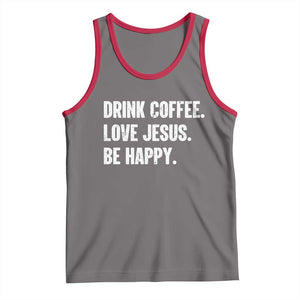 Drink Coffee Love Jesus Be Happy Tank Top Inspirational Christian Lifestyle TS02 Deep Heather Red Print Your Wear