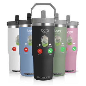 Funny Borg Drink Caling Meme Flip Straw Tumbler College Party Drink Viral Humor TS02 Print Your Wear
