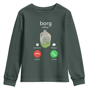 Funny Borg Drink Caling Meme Youth Sweatshirt College Party Drink Viral Humor TS02 Dark Forest Green Print Your Wear