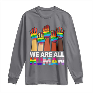 We Are All Human Rainbow Hands Long Sleeve Shirt LGBTQ+ Unity Equality Pride Month TS02 Charcoal Print Your Wear