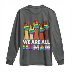 We Are All Human Rainbow Hands Long Sleeve Shirt LGBTQ+ Unity Equality Pride Month TS02 Dark Heather Print Your Wear