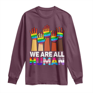We Are All Human Rainbow Hands Long Sleeve Shirt LGBTQ+ Unity Equality Pride Month TS02 Maroon Print Your Wear