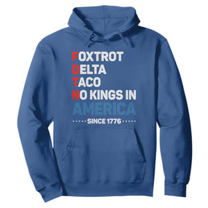 No Kings in America Since 1776 Hoodie Foxtrot Delta Taco Funny Patriotic Military Alphabet TS02 Royal Blue Print Your Wear