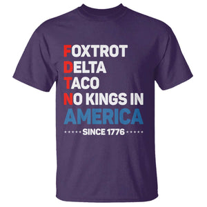 No Kings in America Since 1776 T Shirt Foxtrot Delta Taco Funny Patriotic Military Alphabet TS02 Purple Print Your Wear