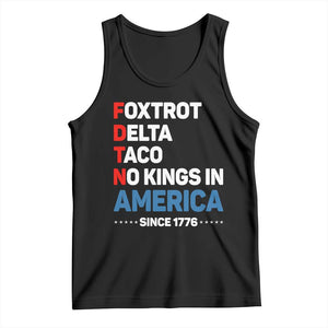 No Kings in America Since 1776 Tank Top Foxtrot Delta Taco Funny Patriotic Military Alphabet TS02 Black Print Your Wear