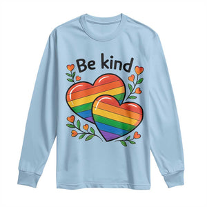 Be Kind Rainbow Heart Long Sleeve Shirt Spread Kindness LGBTQ Love Pride Month TS02 Light Blue Print Your Wear