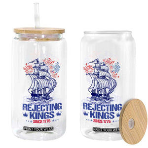 Rejecting Kings Since 1776 Glass Can Vintage Patriotic Ship 4th Of July Fireworks TS02 Print Your Wear