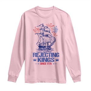 Rejecting Kings Since 1776 Long Sleeve Shirt Vintage Patriotic Ship 4th Of July Fireworks TS02 Light Pink Print Your Wear