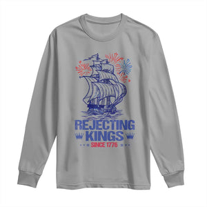 Rejecting Kings Since 1776 Long Sleeve Shirt Vintage Patriotic Ship 4th Of July Fireworks TS02 Sport Gray Print Your Wear