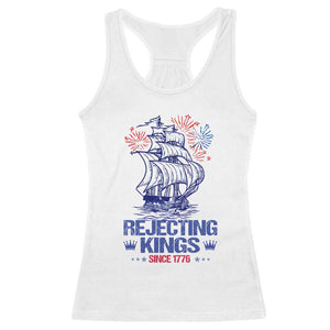Rejecting Kings Since 1776 Racerback Tank Top Vintage Patriotic Ship 4th Of July Fireworks TS02 White Print Your Wear