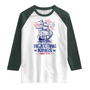 Rejecting Kings Since 1776 Raglan Shirt Vintage Patriotic Ship 4th Of July Fireworks TS02 White Dark Forest Green Print Your Wear