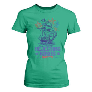 Rejecting Kings Since 1776 T Shirt For Women Vintage Patriotic Ship 4th Of July Fireworks TS02 Irish Green Print Your Wear
