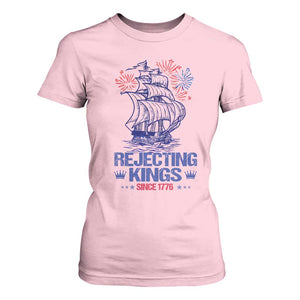 Rejecting Kings Since 1776 T Shirt For Women Vintage Patriotic Ship 4th Of July Fireworks TS02 Light Pink Print Your Wear