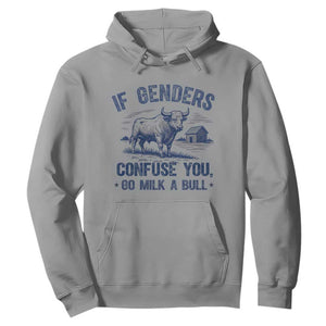 If Genders Confuse You Go Milk a Bull Hoodie Sarcastic Country Humor TS02 Sport Gray Print Your Wear