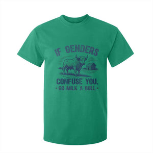If Genders Confuse You Go Milk a Bull T Shirt For Kid Sarcastic Country Humor TS02 Irish Green Print Your Wear