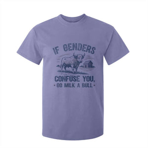 If Genders Confuse You Go Milk a Bull T Shirt For Kid Sarcastic Country Humor TS02 Violet Print Your Wear