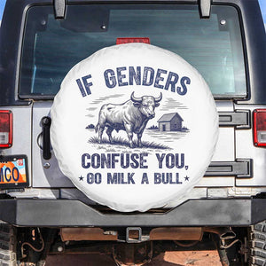 If Genders Confuse You Go Milk a Bull Spare Tire Cover Sarcastic Country Humor TS02 No hole White Print Your Wear