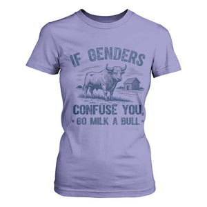 If Genders Confuse You Go Milk a Bull T Shirt For Women Sarcastic Country Humor TS02 Violet Print Your Wear