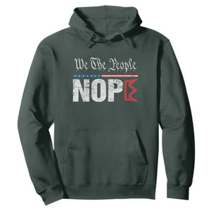 We The People Say Nope Hoodie Retro Patriotic No Kings Political Satire TS02 Dark Forest Green Print Your Wear