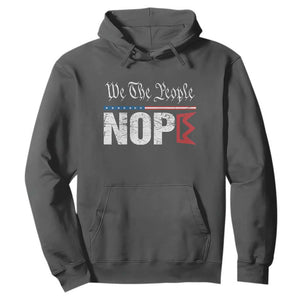 We The People Say Nope Hoodie Retro Patriotic No Kings Political Satire TS02 Dark Heather Print Your Wear