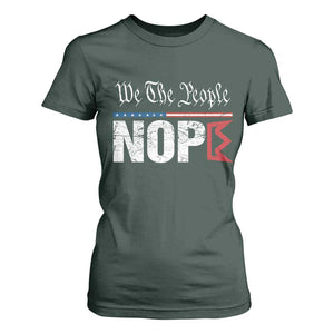 We The People Say Nope T Shirt For Women Retro Patriotic No Kings Political Satire TS02 Dark Forest Green Print Your Wear