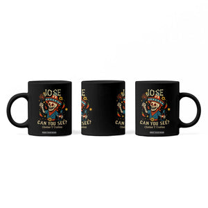 Jose Can You See Coffee Mug Funny Chelas y Cuetes 4th of July Latino Skeleton Fiesta TS02 Print Your Wear