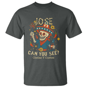 Jose Can You See T Shirt Funny Chelas y Cuetes 4th of July Latino Skeleton Fiesta TS02 Dark Heather Print Your Wear