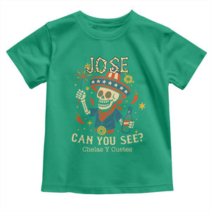 Jose Can You See Toddler T Shirt Funny Chelas y Cuetes 4th of July Latino Skeleton Fiesta TS02 Irish Green Print Your Wear
