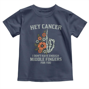 Anti Cancer Skeleton Middle Finger Toddler T Shirt Floral Fck Cancer TS02 Navy Print Your Wear