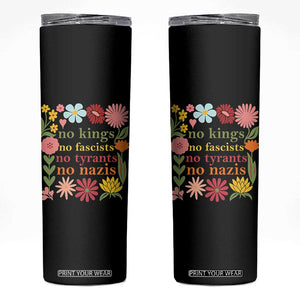 No Kings No Fascists No Tyrants No Nazis Skinny Tumbler Subtle Resist Retro Boho Floral TS02 Black Print Your Wear