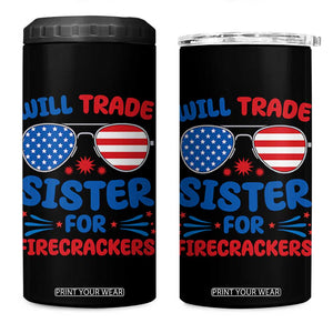 Will Trade Sister for Firecrackers 4 in 1 Can Cooler Tumbler Funny 4th of July Patriotic Humor TS02 One Size: 16 oz Black Print Your Wear
