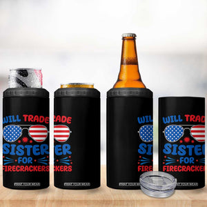 Will Trade Sister for Firecrackers 4 in 1 Can Cooler Tumbler Funny 4th of July Patriotic Humor TS02 Print Your Wear