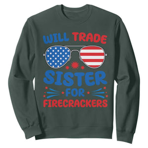 Will Trade Sister for Firecrackers Sweatshirt Funny 4th of July Patriotic Humor TS02 Dark Forest Green Print Your Wear