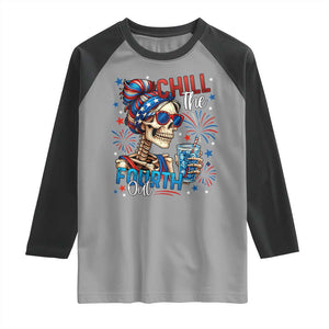 Chill the Fourth Out Skeleton Raglan Shirt Funny Patriotic 4th of July Fireworks Party TS02 Sport Gray Black Print Your Wear