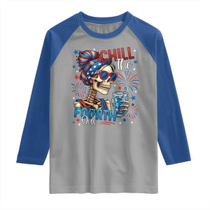 Chill the Fourth Out Skeleton Raglan Shirt Funny Patriotic 4th of July Fireworks Party TS02 Sport Gray Royal Print Your Wear