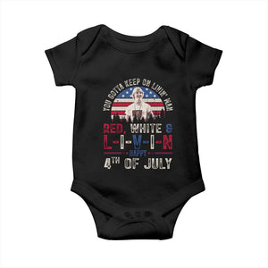 Red White and Livin Happy 4th of July Patriotic Baby Onesie Funny Retro Movie Quote You Gotta Keep On Living Man TS02 Black Print Your Wear