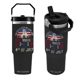 Red White and Livin Happy 4th of July Patriotic Flip Straw Tumbler Funny Retro Movie Quote You Gotta Keep On Living Man TS02 One Size: 30 oz Black Print Your Wear