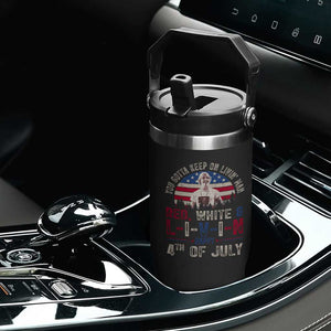 Red White and Livin Happy 4th of July Patriotic Flip Straw Tumbler Funny Retro Movie Quote You Gotta Keep On Living Man TS02 Print Your Wear
