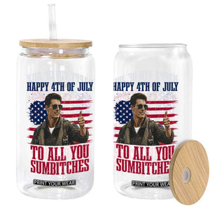 Happy 4th of July To All You Sumbitches Patriotic Graphic Glass Can Funny Fighter Pilot Retro Action Movie Humor Inspo TS02 Print Your Wear
