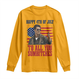 Happy 4th of July To All You Sumbitches Patriotic Graphic Long Sleeve Shirt Funny Fighter Pilot Retro Action Movie Humor Inspo