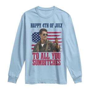 Happy 4th of July To All You Sumbitches Patriotic Graphic Long Sleeve Shirt Funny Fighter Pilot Retro Action Movie Humor Inspo