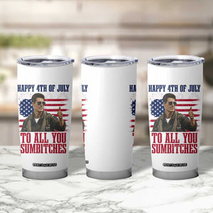 Happy 4th of July To All You Sumbitches Patriotic Graphic Tumbler Cup Funny Fighter Pilot Retro Action Movie Humor Inspo TS02 Print Your Wear