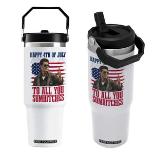 Happy 4th of July To All You Sumbitches Patriotic Graphic Flip Straw Tumbler Funny Fighter Pilot Retro Action Movie Humor Inspo TS02 One Size: 30 oz White Print Your Wear