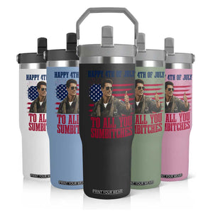 Happy 4th of July To All You Sumbitches Patriotic Graphic Flip Straw Tumbler Funny Fighter Pilot Retro Action Movie Humor Inspo TS02 Print Your Wear