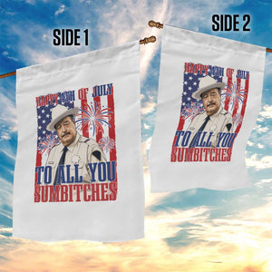 Happy 4th of July To All You Sumbitches Funny Sheriff Patriotic Graphic Garden Flag Retro Movie Quote Inspo Country Humor TS02 Print Your Wear