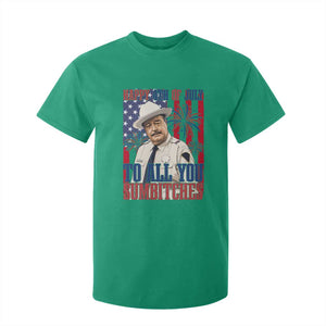 Happy 4th of July To All You Sumbitches Funny Sheriff Patriotic Graphic T Shirt For Kid Retro Movie Quote Inspo Country Humor TS02 Irish Green Print Your Wear