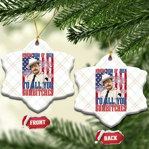 Happy 4th of July To All You Sumbitches Funny Sheriff Patriotic Graphic Ceramic Ornament Retro Movie Quote Inspo Country Humor TS02 Print Your Wear