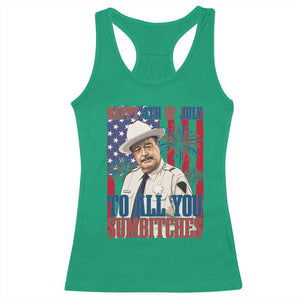 Happy 4th of July To All You Sumbitches Funny Sheriff Patriotic Graphic Racerback Tank Top Retro Movie Quote Inspo Country Humor TS02 Irish Green Print Your Wear