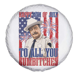 Happy 4th of July To All You Sumbitches Funny Sheriff Patriotic Graphic Spare Tire Cover Retro Movie Quote Inspo Country Humor TS02 Print Your Wear
