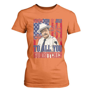 Happy 4th of July To All You Sumbitches Funny Sheriff Patriotic Graphic T Shirt For Women Retro Movie Quote Inspo Country Humor TS02 Orange Print Your Wear
